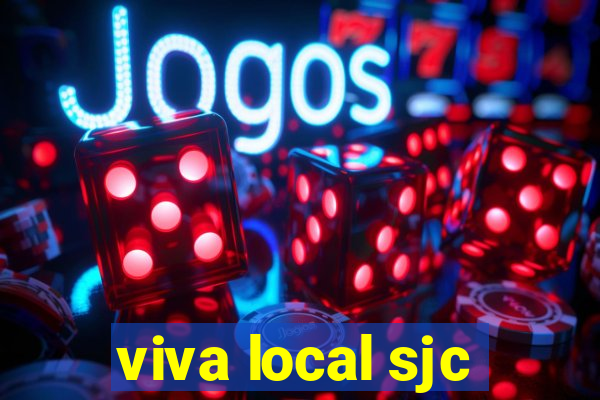 viva local sjc